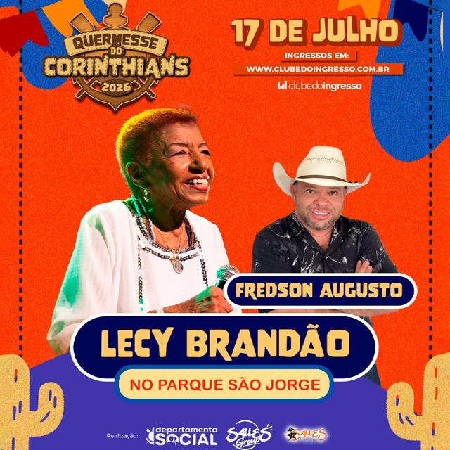 Leci Brandão na Quermesse do Corinthians dia 17 de julho